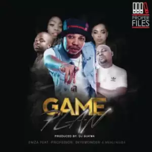 Emza - Game Plan ft. Professor, Skyewonde, Mbali Ngiba